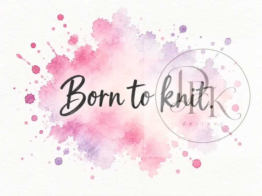 Splash Serien - Engelske strikkecitater - Born to knit. - Strikkekort