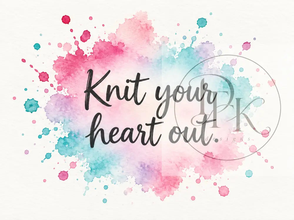 Splash Serien - Engelske strikkecitater - Knit your heart out. - Strikkekort