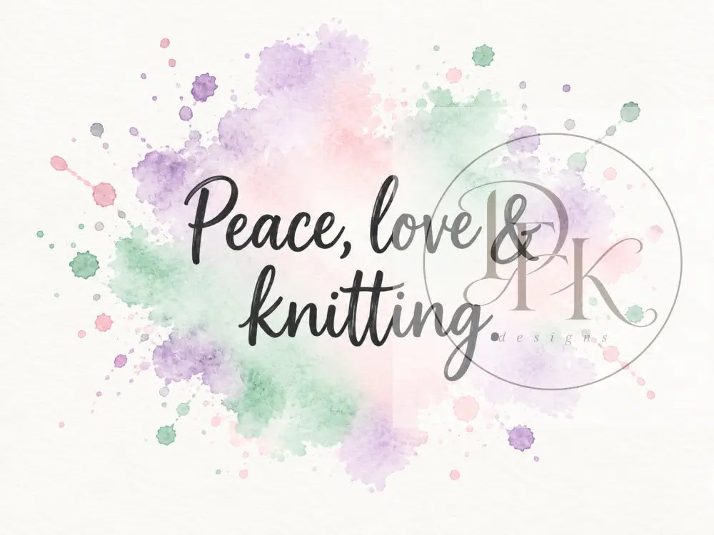 Splash Serien - Engelske strikkecitater - Peace love & knitting. - Strikkekort